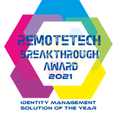 Remote Tech Breakthrough Award 2021 - Identity Management Solution of the Year