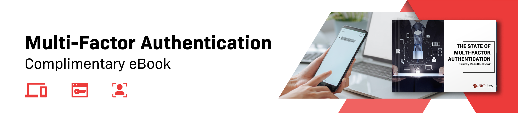 The State of Multi-Factor Authentication eBook The State of Multi-Factor Authentication eBook